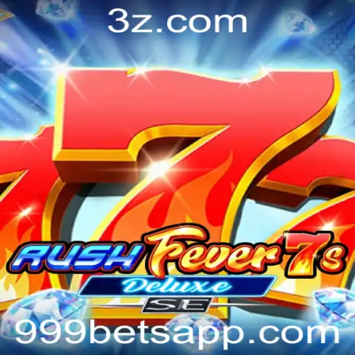 Descubra as Emoções do RushFever7sDeluxeSE no Universo 999bet
